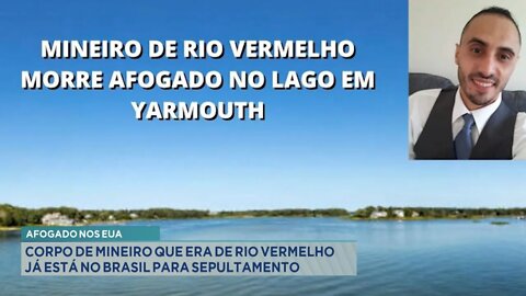 Afogado nos EUA: Corpo de Mineiro que era de Rio Vermelho já está no Brasil para sepultamento.