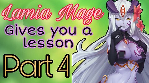 Lamia Mage Part 4 ASMR Roleplay English