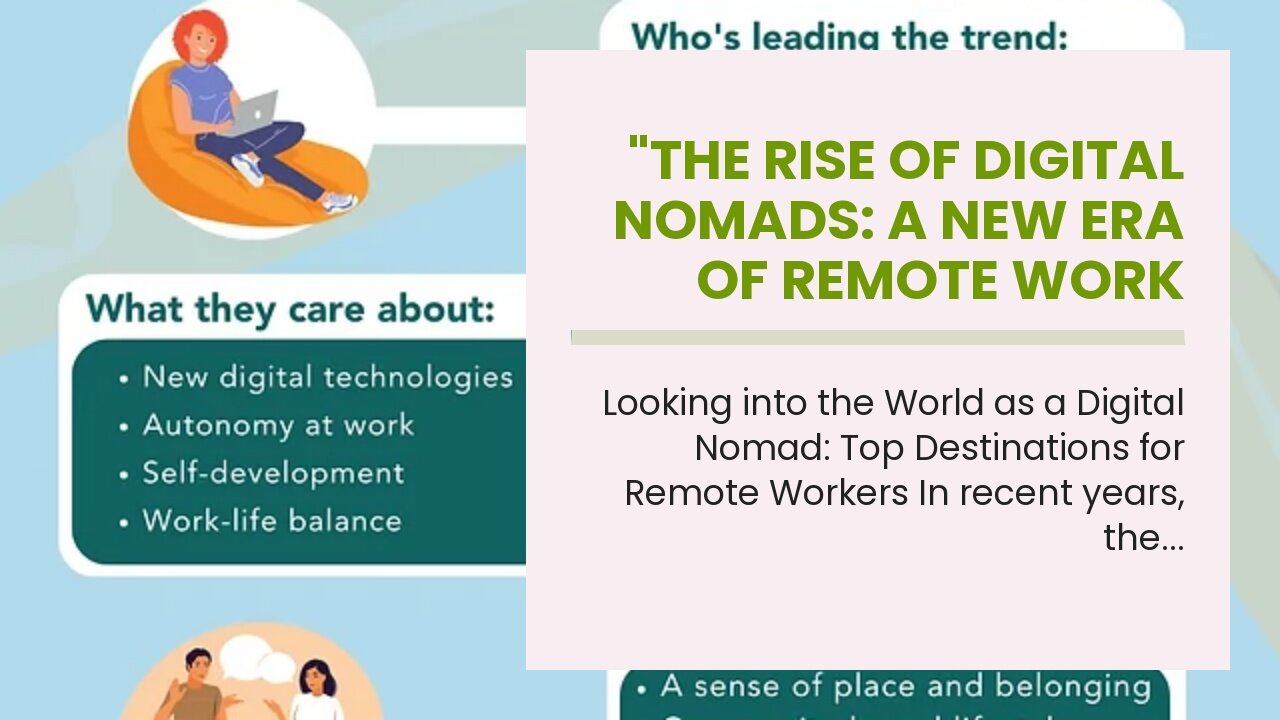 "The Rise of Digital Nomads: A New Era of Remote Work and Travel" Things To Know Before You Get...