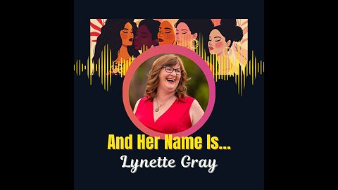 Breaking Barriers: Women in Male-Dominated Industries with Lynette Gray