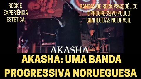 AKASHA: UMA BANDA PROGRESSIVA NORUEGUESA