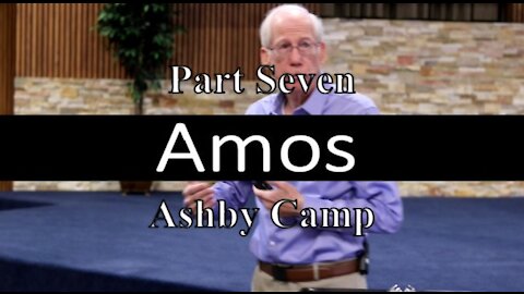 Amos part 7
