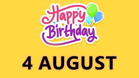 Happy Birthday to all who have Birthday on 4 August - Birthday Wish From Birthday Bash