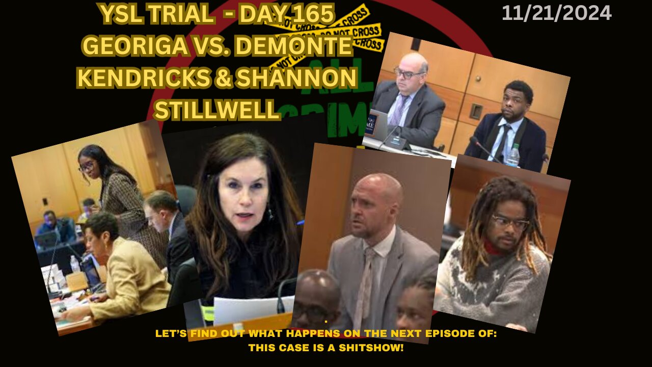 YSL TRIAL DAY 164? 165? - THE END IS NEAR AS WHITAKER PREPARES CHARGING INSTRUCTIONS FOR JURY