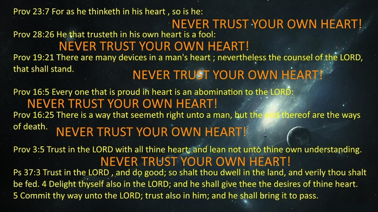 Never Trust Your Own Heart