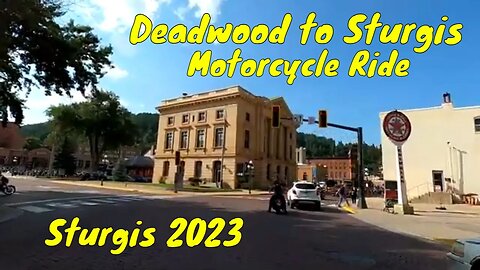 Deadwood to Sturgis Motorcycle Ride / Sturgis Motorcycle Rally