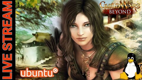 Guild Wars LIVE on Ubuntu Linux 2020 #1