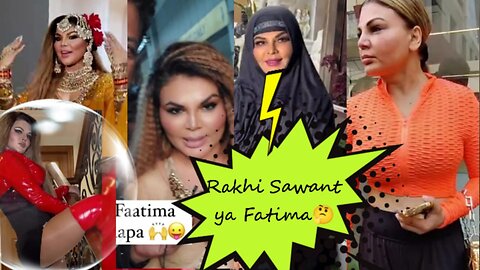 Rakhi savant ya fatimaa