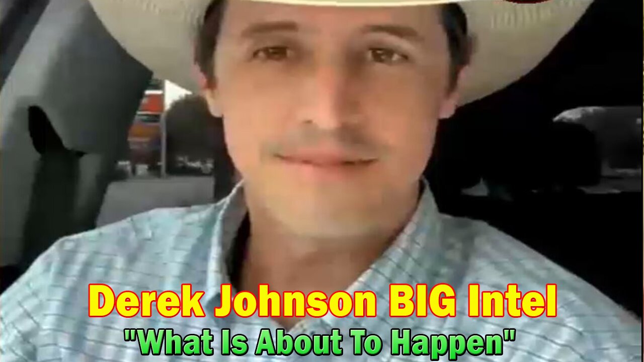 Derek Johnson BIG Intel June 13: "What Is About To Happen"