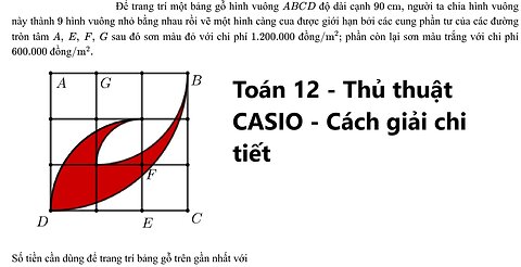 Toán 12: Để trang trí một bảng gỗ hình vuông ABCD độ dài cạnh 90 cm, người ta chia hình vuông này