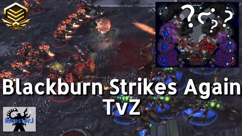 Chronicles of a Gold Terran Ep 5 - Blackburn Strikes Again with a Crazy T v Z