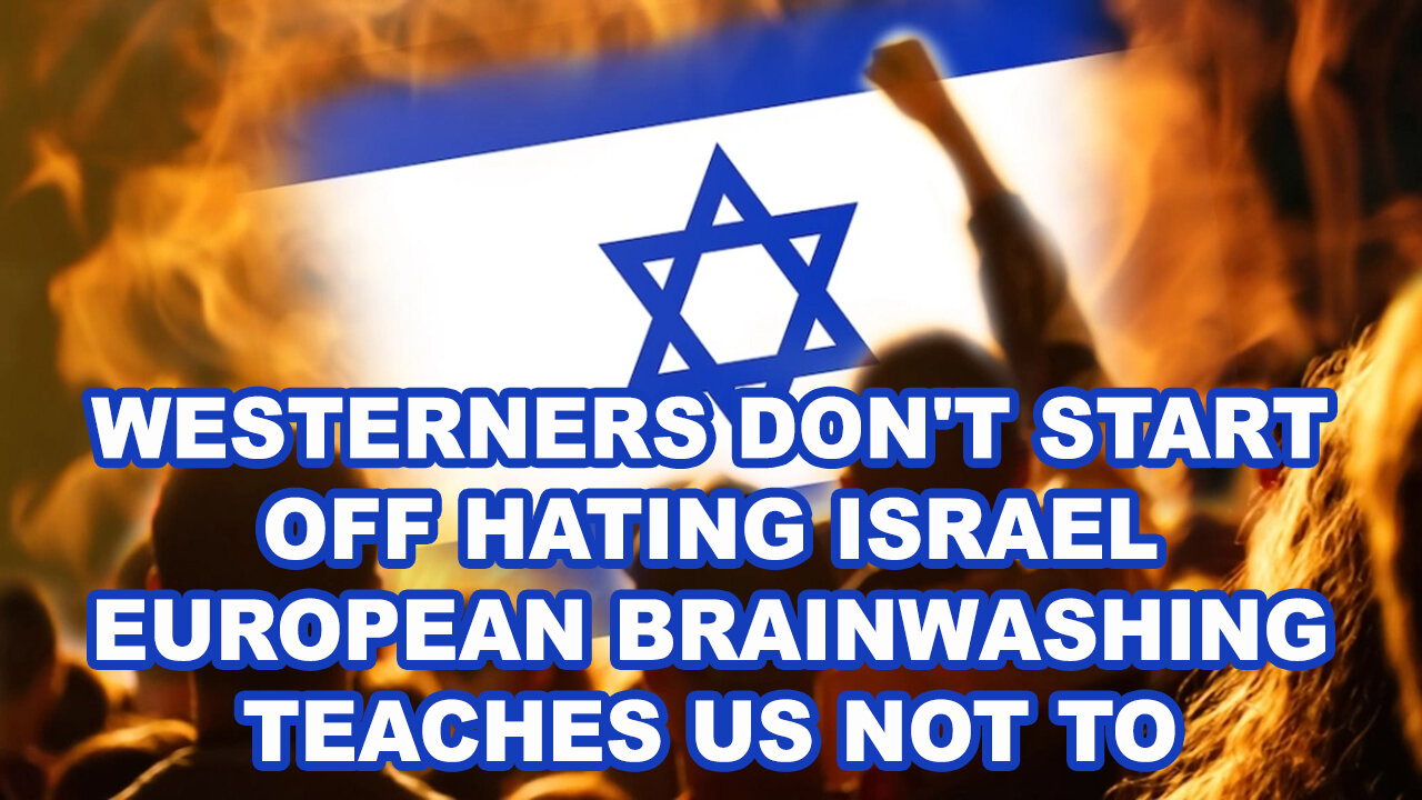 Good Westerners Don't Start Off Hating Israel - But Truth Eventually Leads Them There