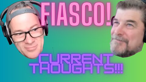 FRIDAY FIASCO! CURRENT THOUGHTS! | THISWAY NETWORK