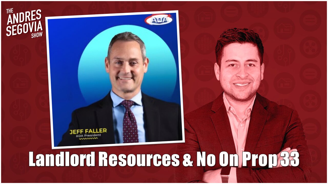 Property Owner Resources & NO On CA Prop 33 | Guest: AOA USA's Jeff Faller