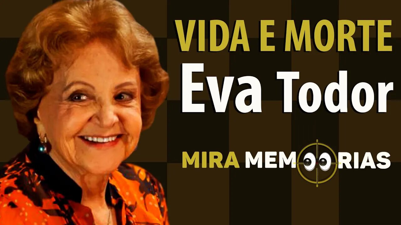 Trajetória E Morte De EVA TODOR. O que ela fez com a sua fortuna no final da vida é inacreditável