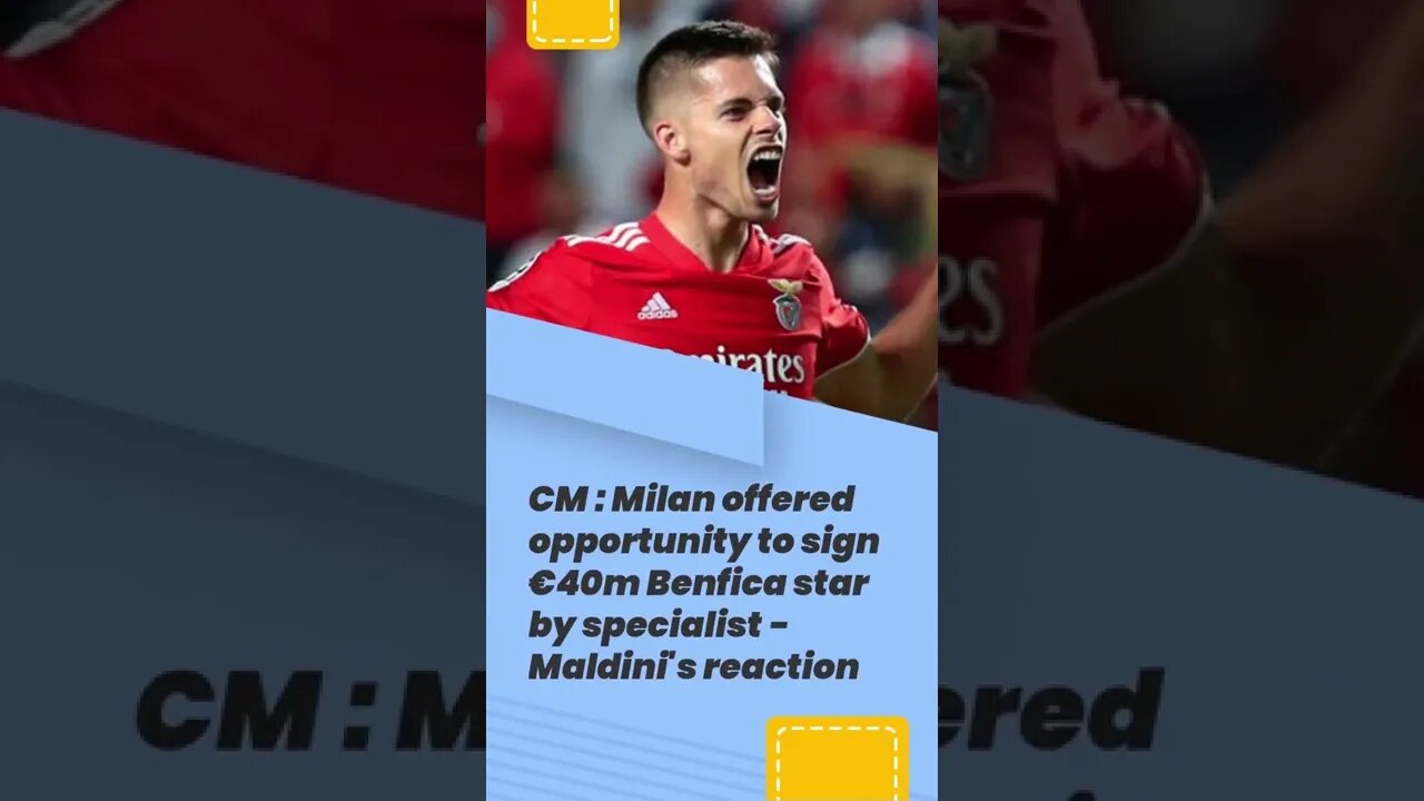 Milan offered chance to sign €40m Benfica star by agent #shorts