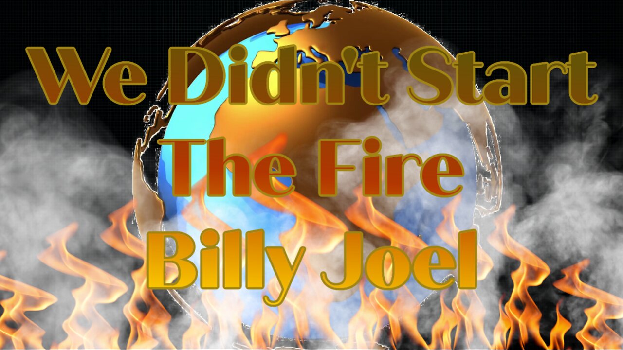 We Didn't Start The Fire (lyrics and history)