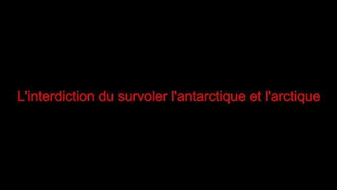 L'interdiction du survoler l'antarctique et l'arctique