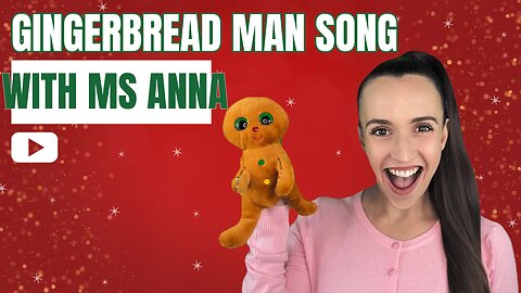 Gingerbread Man Song With Miss Anna - Action Song Sing Along - Baby And Toddler Videos