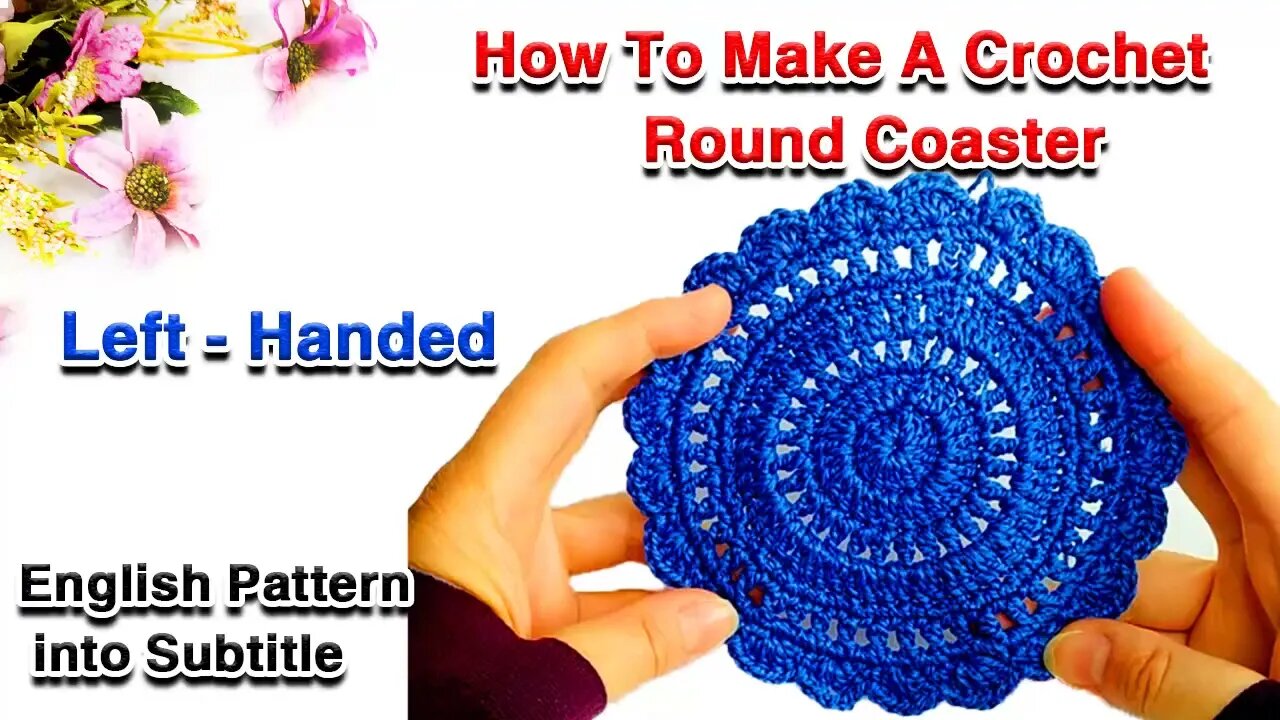 How to make a crochet round coaster - Left handed.