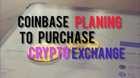 Coinbase Is Planning To Purchase Crypto Exchange BtcTurk In $3.2B Deal #cryptomash #cryptonews