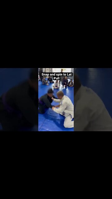 Snap and spin to Lat Pull BJJ