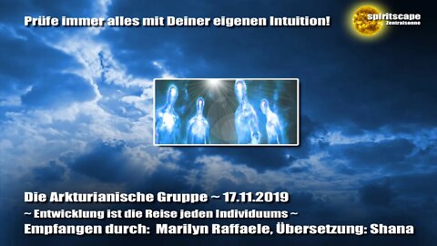 Die Arkturianische Gruppe ~ Entwicklung ist die Reise jeden Individuums ~