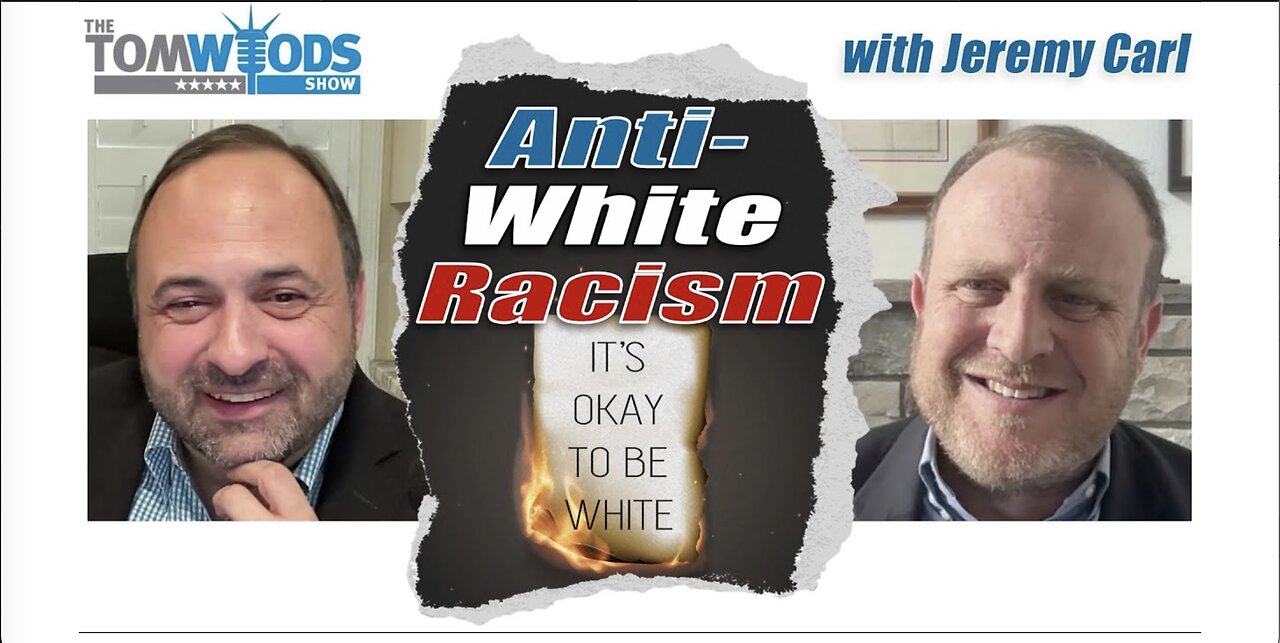 The Origins and Scope of Anti-White Racism