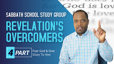 Revelation's Overcomers Reflecting Glory Sabbath School Lesson Study Group CHANGE w/ Chris Bailey