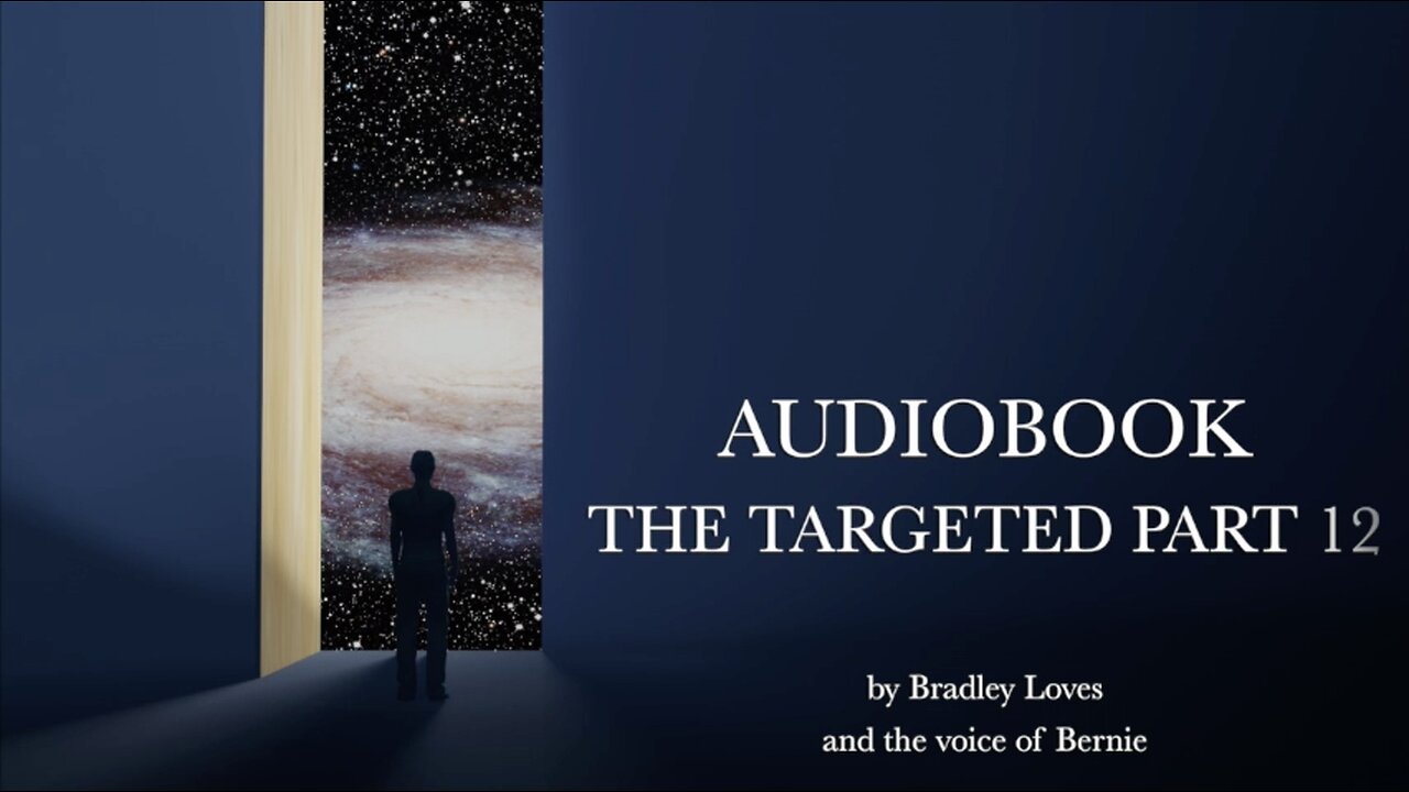 AUDIOBOOK "THE TARGETED" - Part Twelve