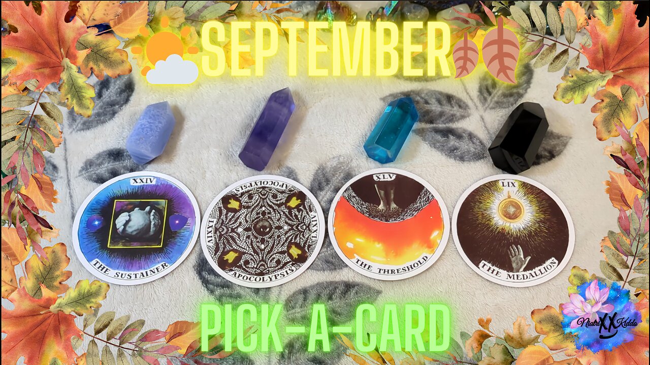 🌤️September🍂🎴 Pick-A-Card Reading🔮