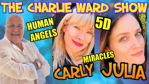 MOVING INTO A WORLD OF ABUNDANCE WITH CARLY, JULIE & CHARLIE WARD