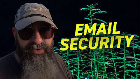 Email Security | Basic Protections for Home Users and Businesses Alike | Vlog 24 March 2023