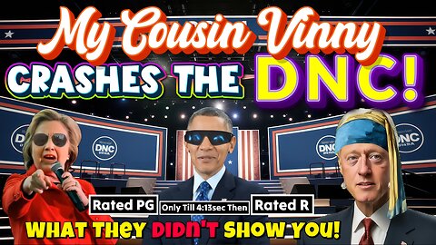 My Cousin Vinny Crashes The DNC! What They Didn't Show You! OMG All Hell Breaks Loose!