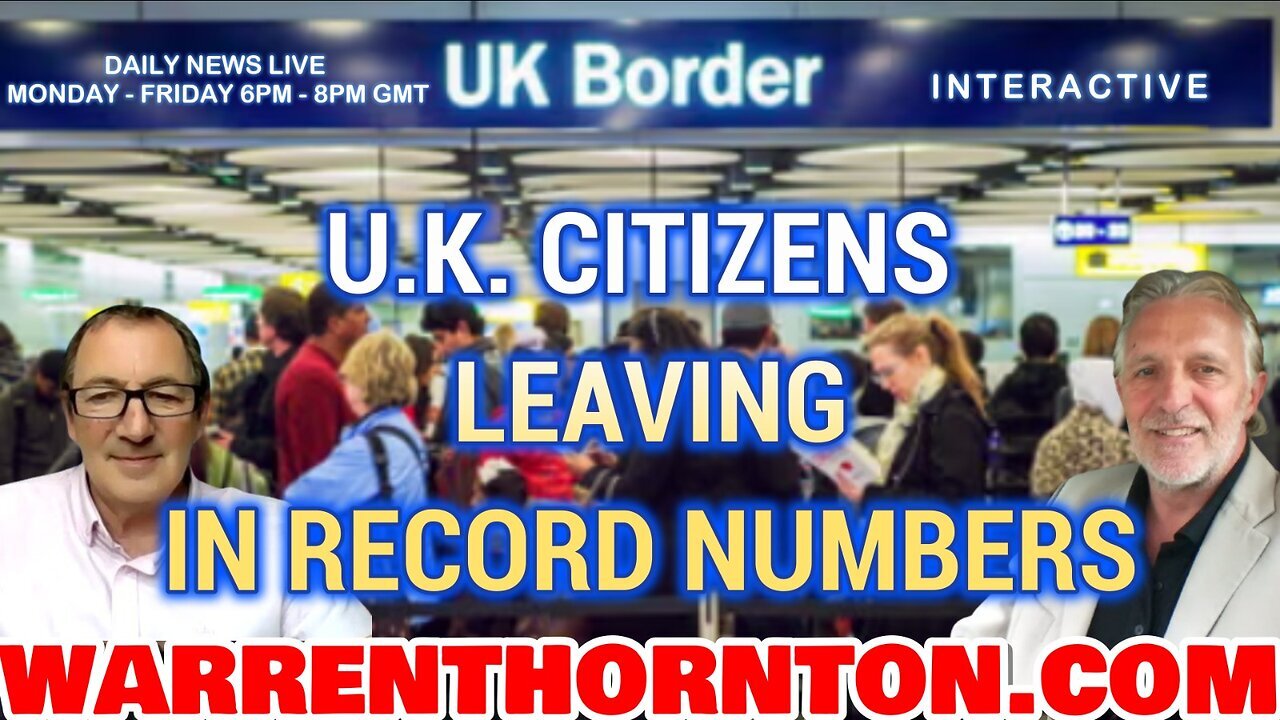 U.K. CITIZENS LEAVING IN RECORD NUMBERS WITH LEE SLAUGHTER & WARREN THORNTON