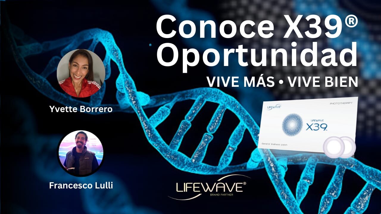 LifeWave X39 Oportunidad Español México | con Yvette y Francesco