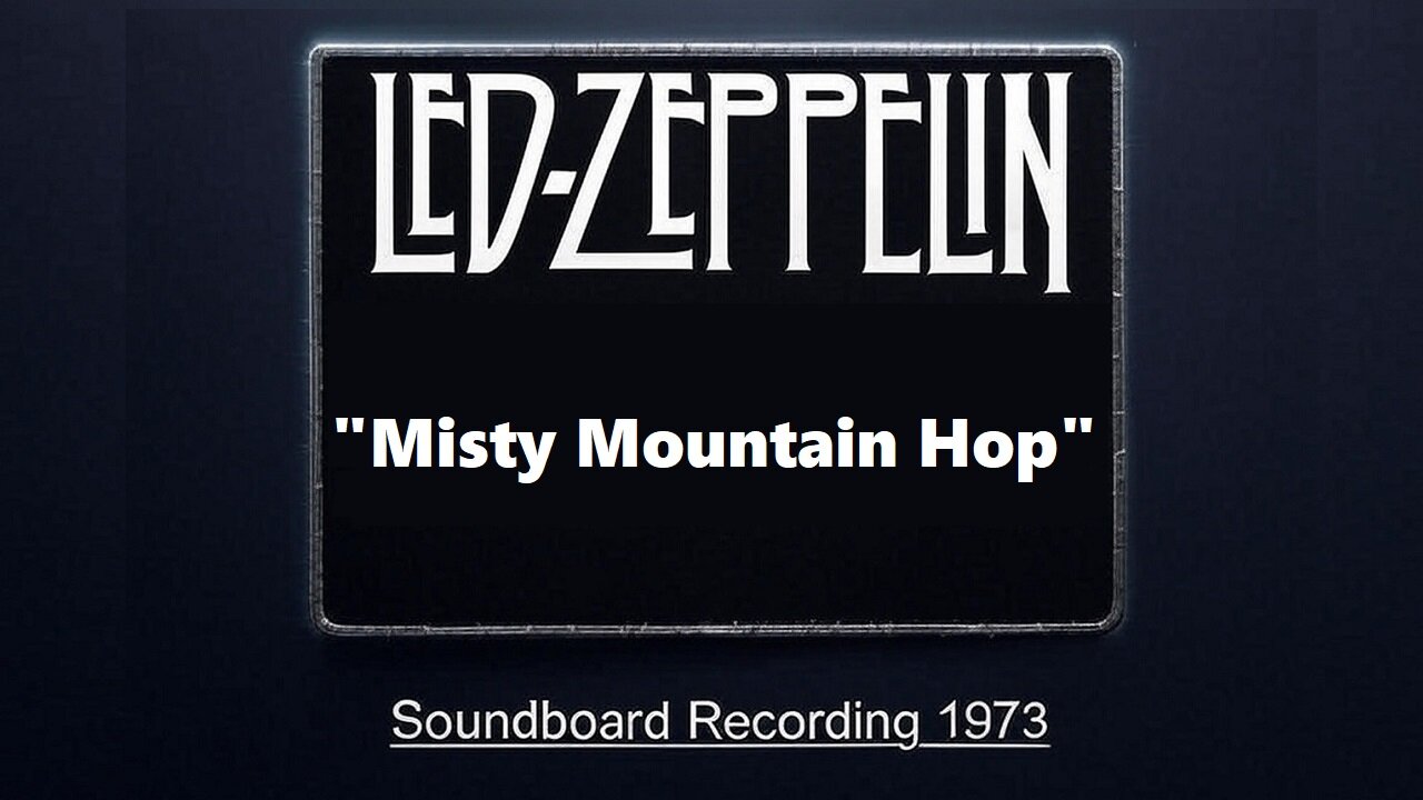 Led Zeppelin - Misty Mountain Hop (Live in Southampton, England 1973) Soundboard
