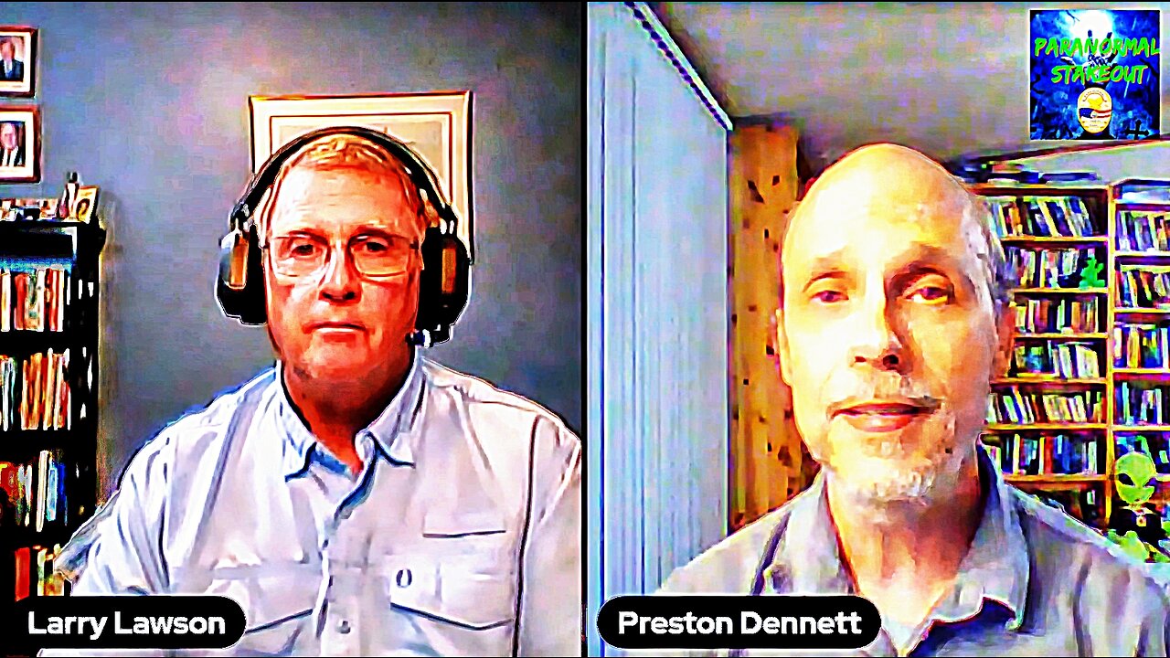 Larry Lawson Interviews - PRESTON DENNETT- UFOs, UAPs, USOs