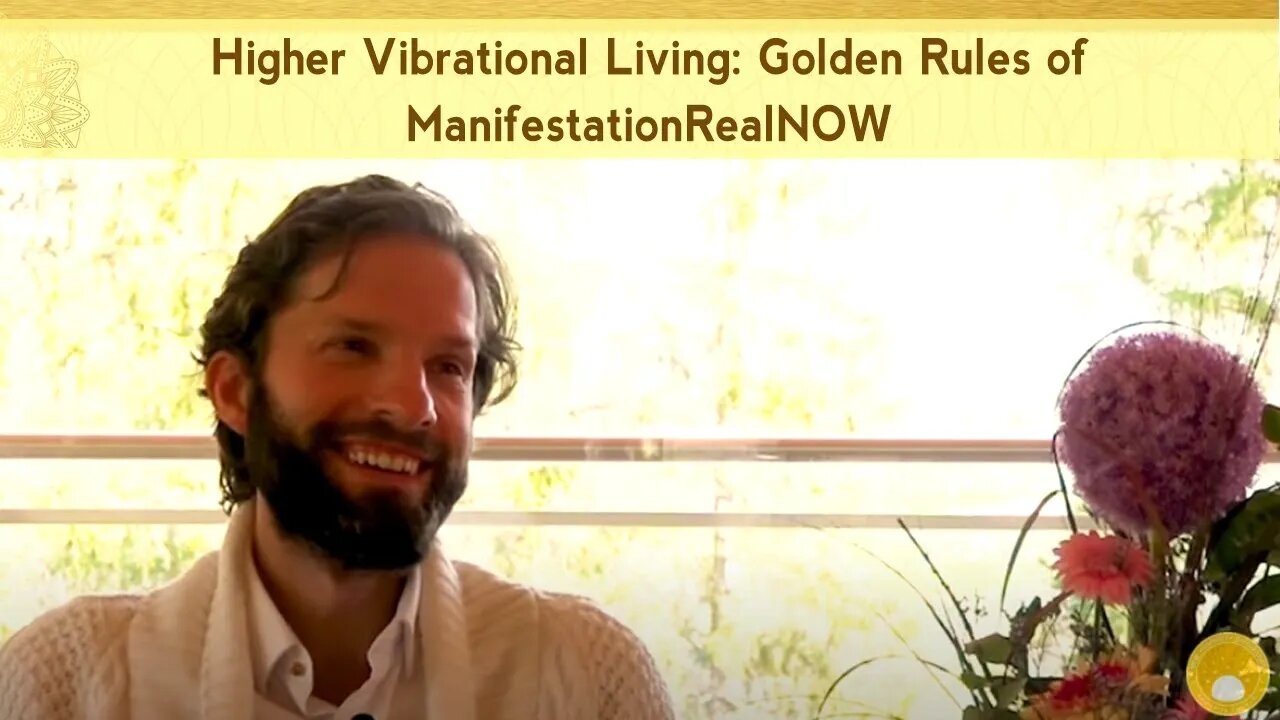 Higher Vibrational Living: Golden Rules of Manifestation