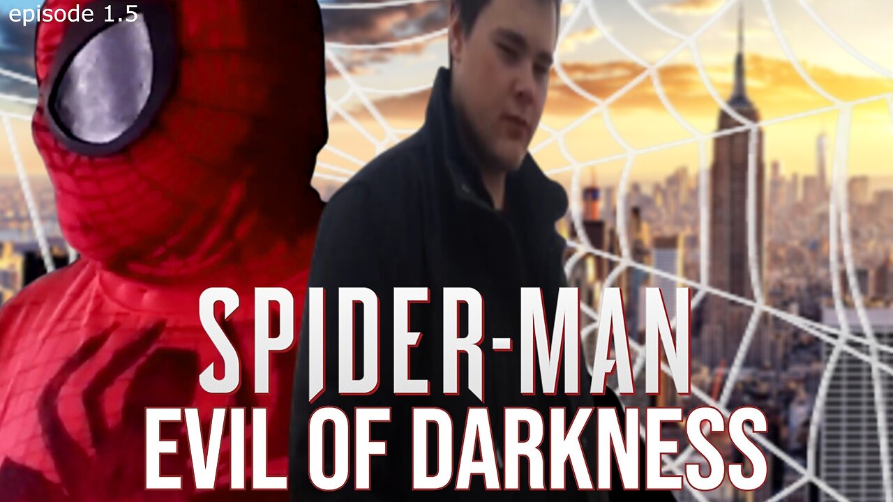 Spider-Man: Evil of Darkness (Episode 1.5)