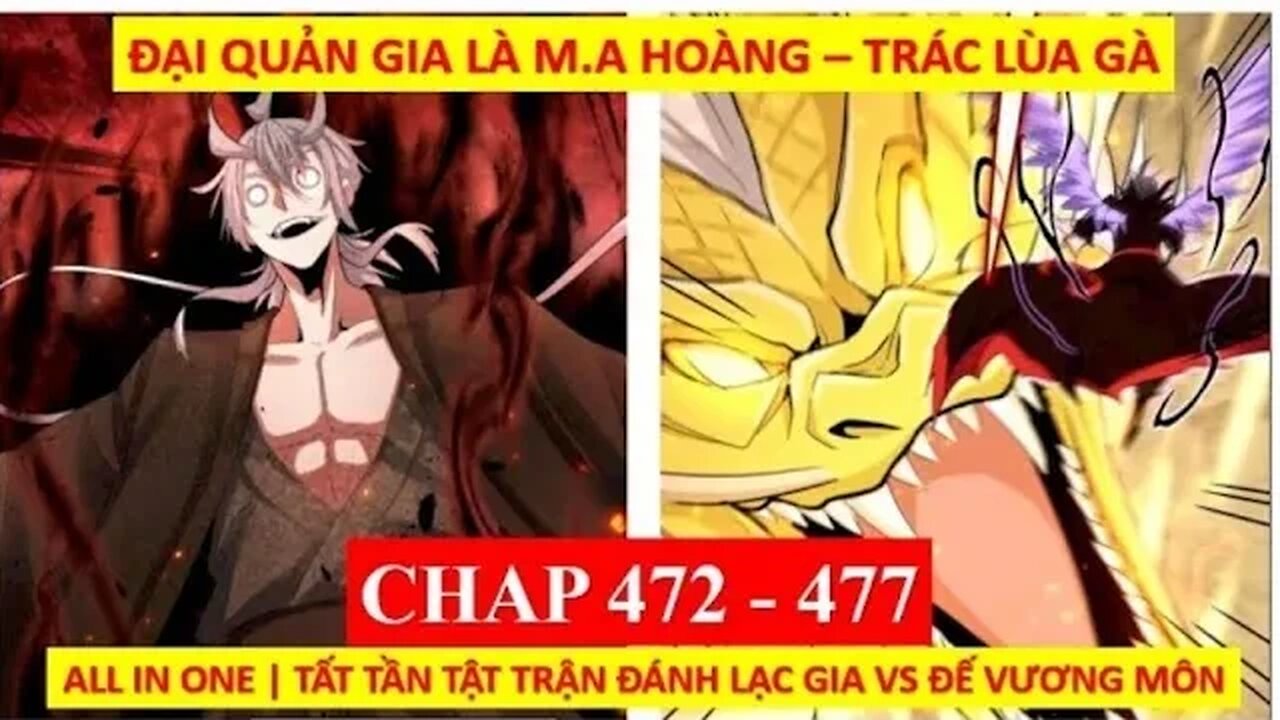 ĐẠI QUẢN GIA LÀ MA HOÀNG CHÁP 472 477