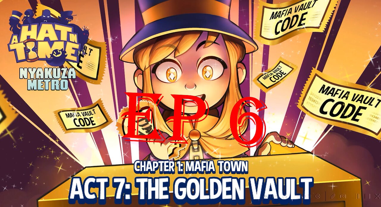 a hat in time ep 6 chapter 1: mafia town act 7: the golden vault