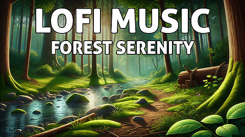 Lofi Music for Study, Read and Work & Forest Serenity 🌳