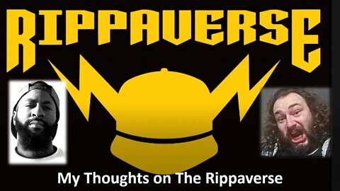 My Thoughts on The Rippaverse (With Bloopers)