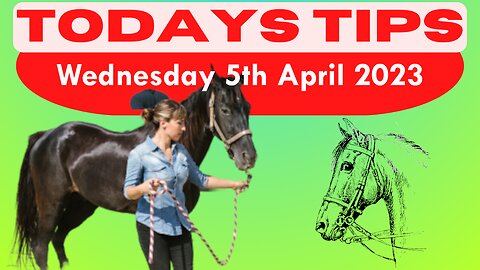 Wednesday 5th April 2023 Super 9 Free Horse Race Tips