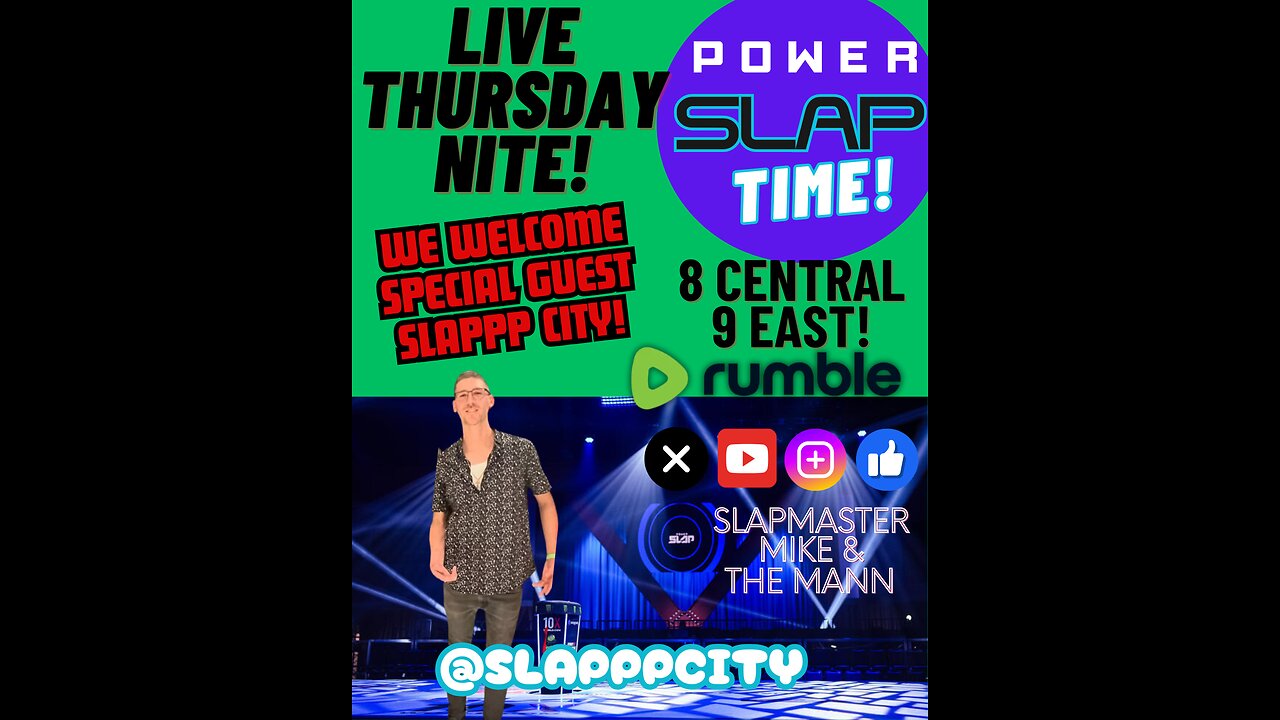 POWERSLAP TIME W GUEST SLAPPP CITY!!!