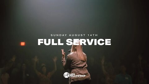 AUGUST 14TH | FULL SERVICE