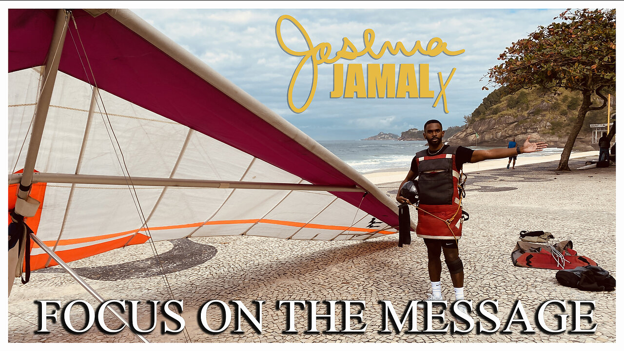 018: Focus On The Message, Not The Messenger (from Rio De Janeiro)