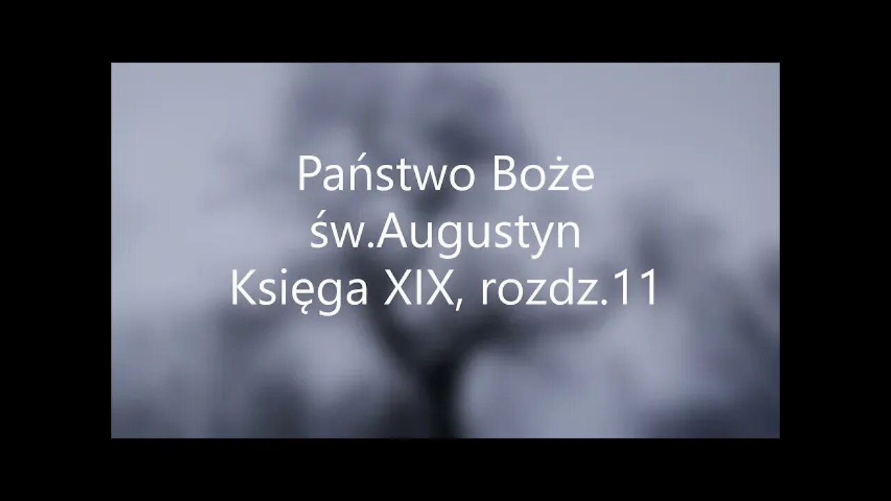Państwo Boże -św.Augustyn Księga XIX, rozdz.11
