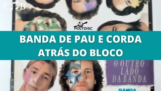 Banda de Pau e Corda - Atrás do Bloco